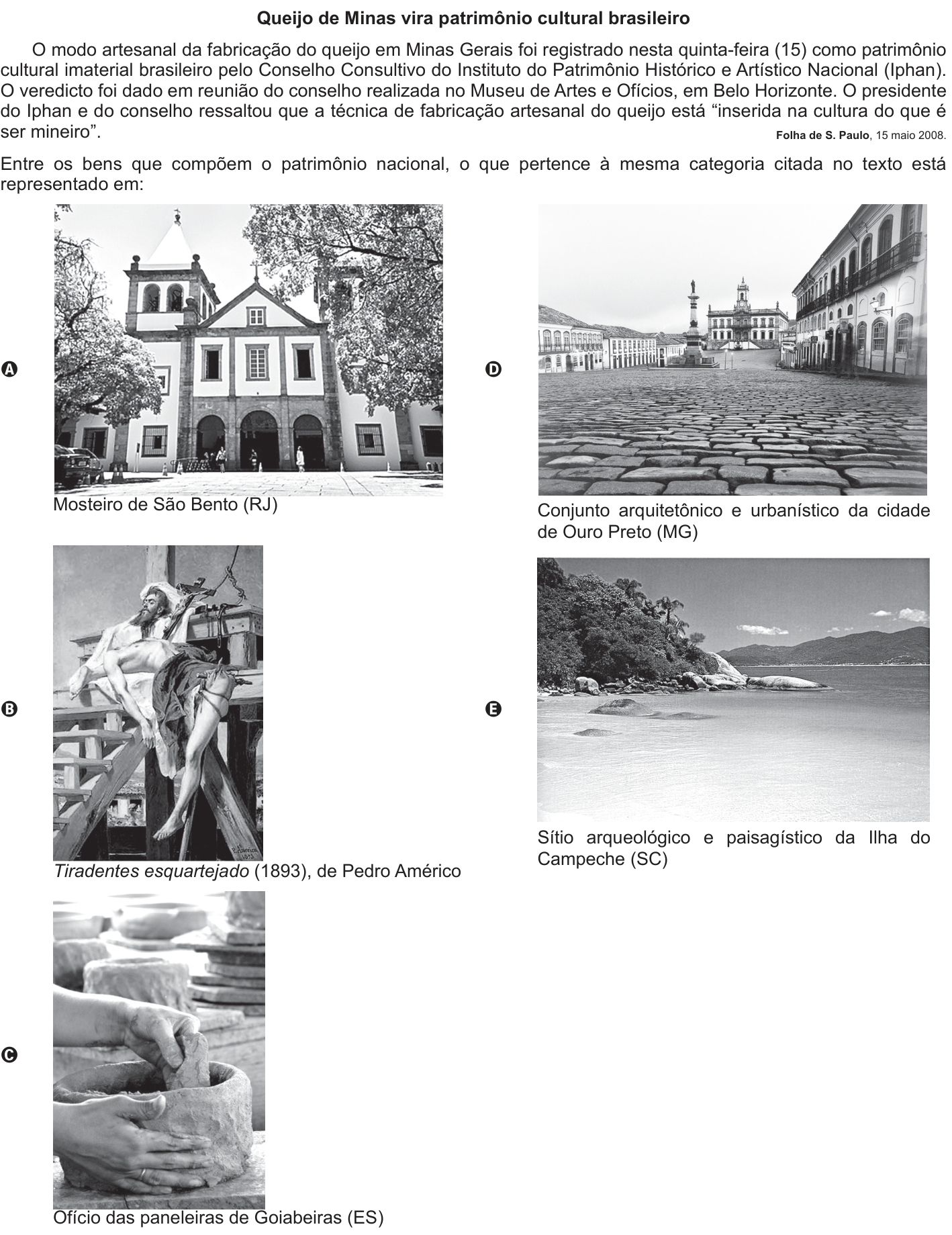 Questão 16 no caderno Azul do ENEM 2014