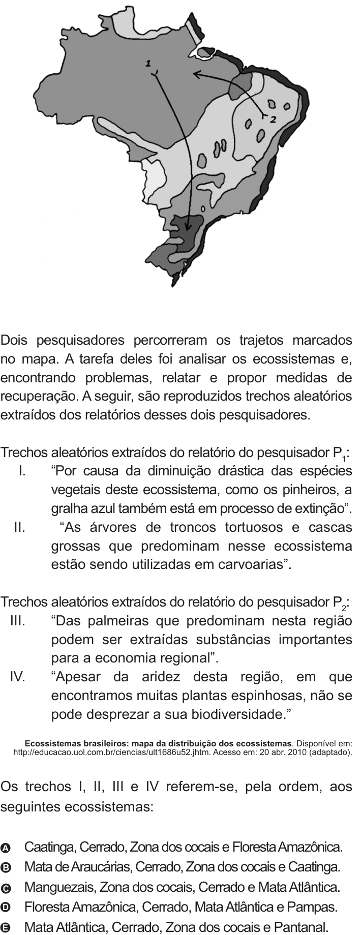 Questão 75 no caderno Azul do ENEM 2010