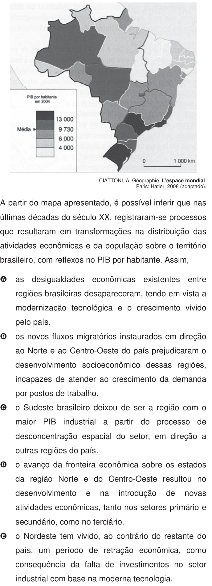 Questão 73 no caderno Azul do ENEM 2009