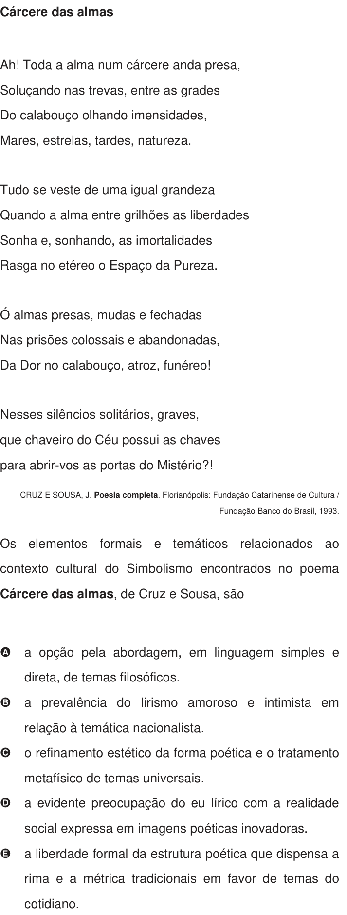 Questão 99 no caderno Azul do ENEM 2009
