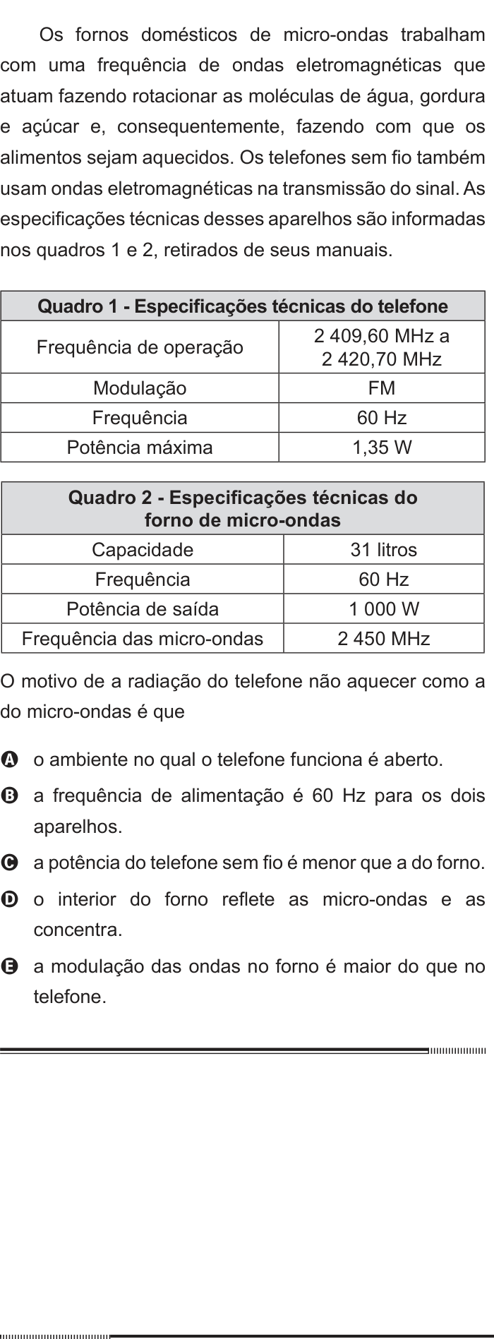 Questão 70 no caderno Branco do ENEM PPL 2012