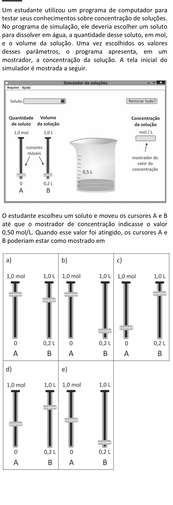 Questão 74 no caderno  da FUVEST 2015