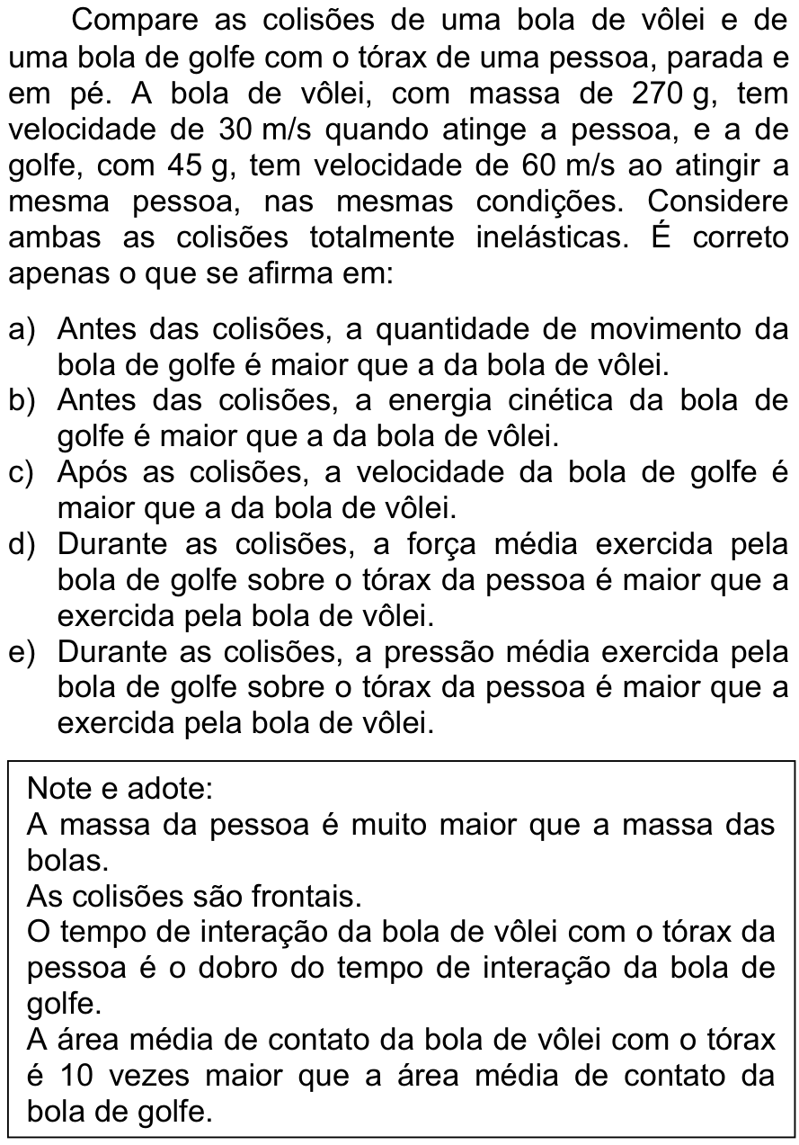 Questão 14 no caderno  da FUVEST 2013