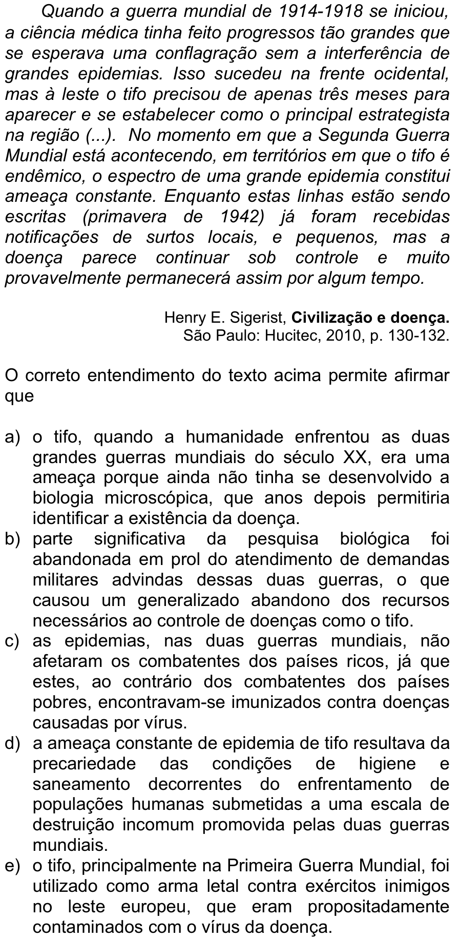 Questão 56 no caderno  da FUVEST 2013