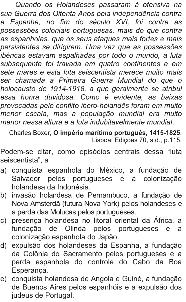 Questão 53 no caderno  da FUVEST 2011