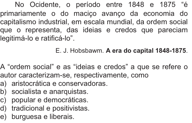 Questão 16 no caderno  da FUVEST 2010