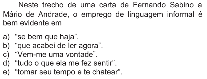 Questão 20 no caderno  da FUVEST 2010