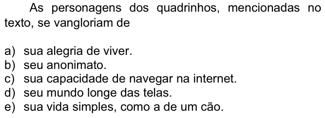 Questão 38 no caderno  da FUVEST 2009