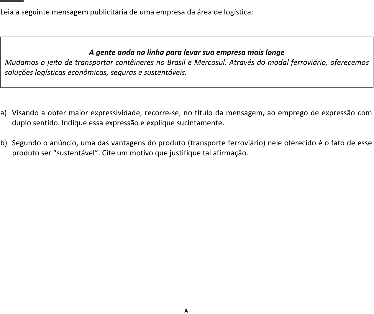Questão 4 no caderno  da 2ª fase da FUVEST 2015