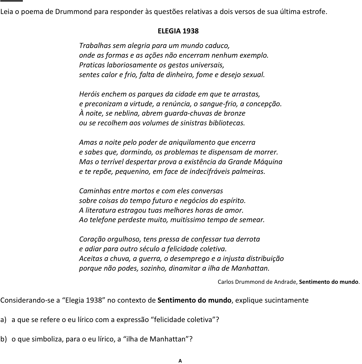 Questão 10 no caderno  da 2ª fase da FUVEST 2015