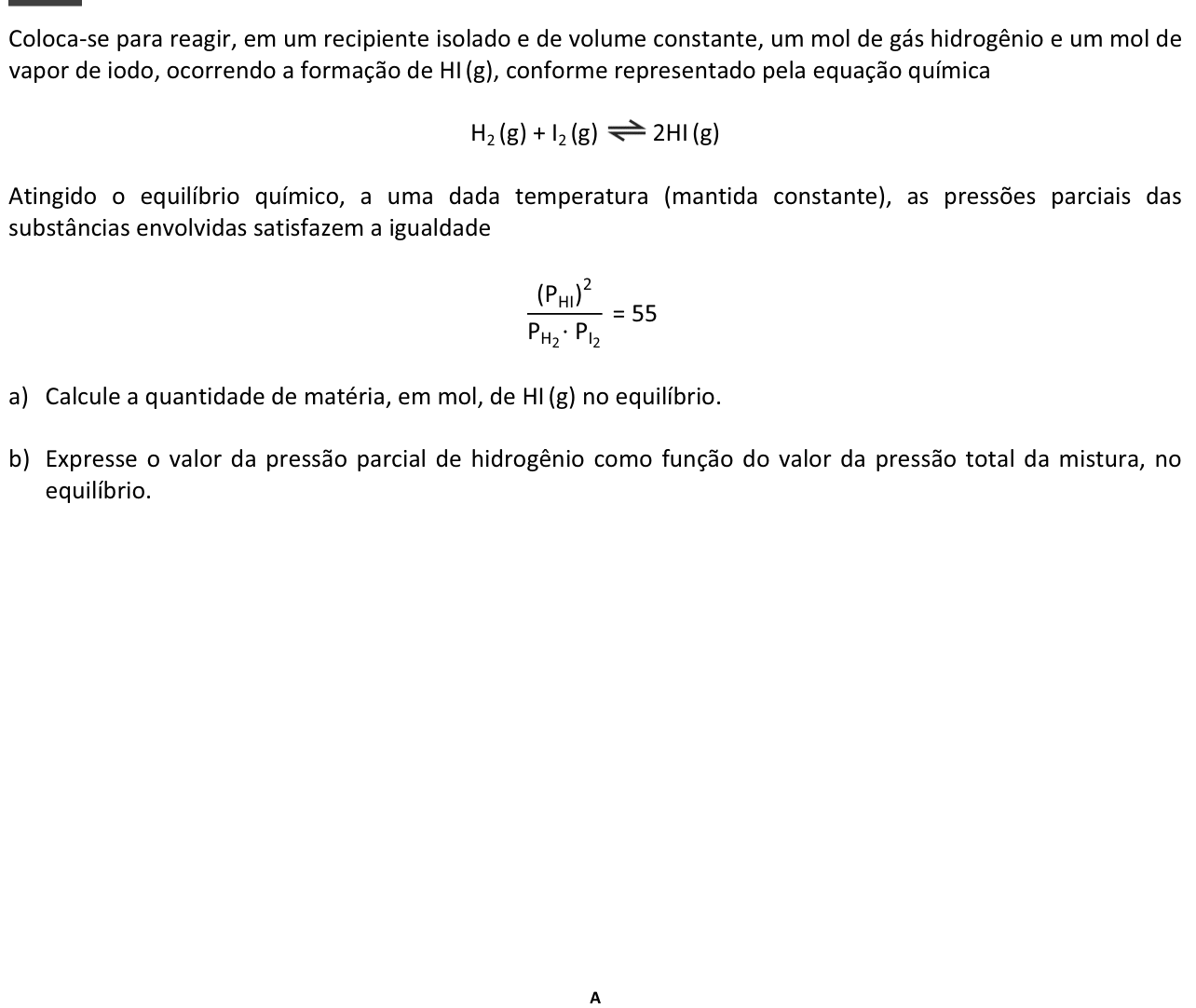 Questão 10 no caderno  da 2ª fase da FUVEST 2015