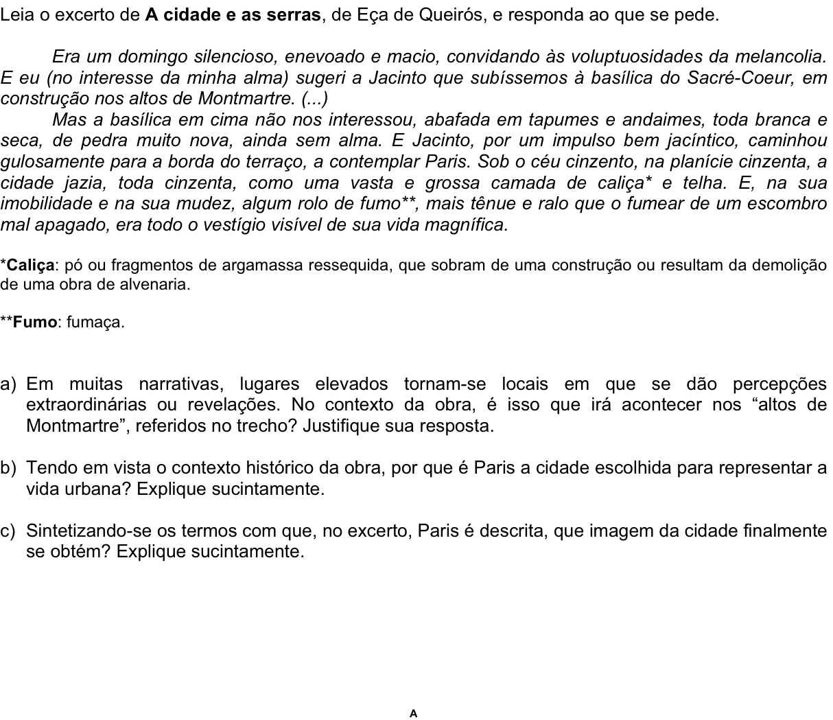 Questão 8 no caderno  da 2ª fase da FUVEST 2011