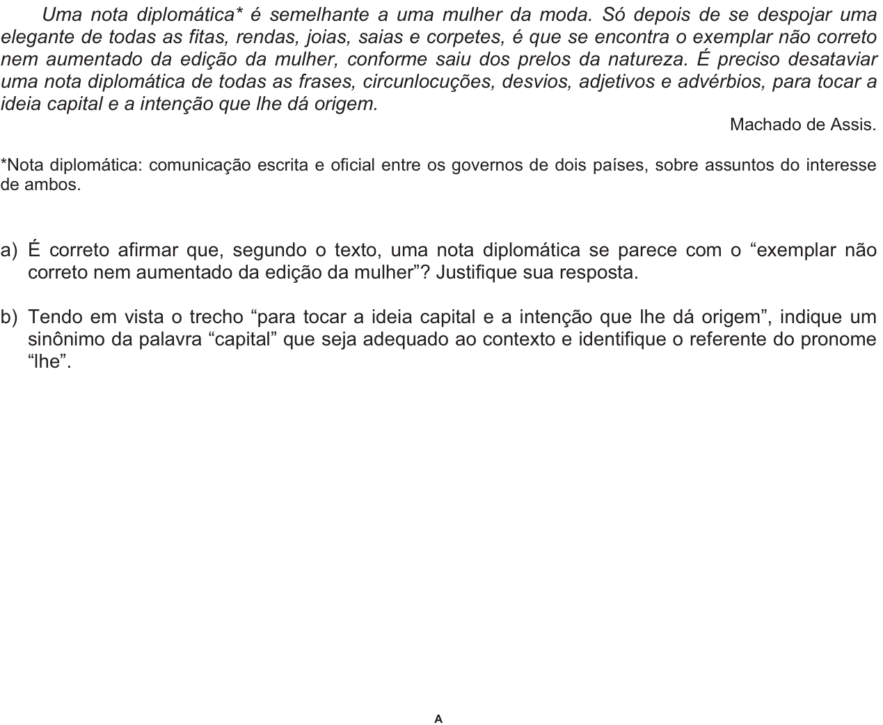Questão 4 no caderno  da 2ª fase da FUVEST 2010