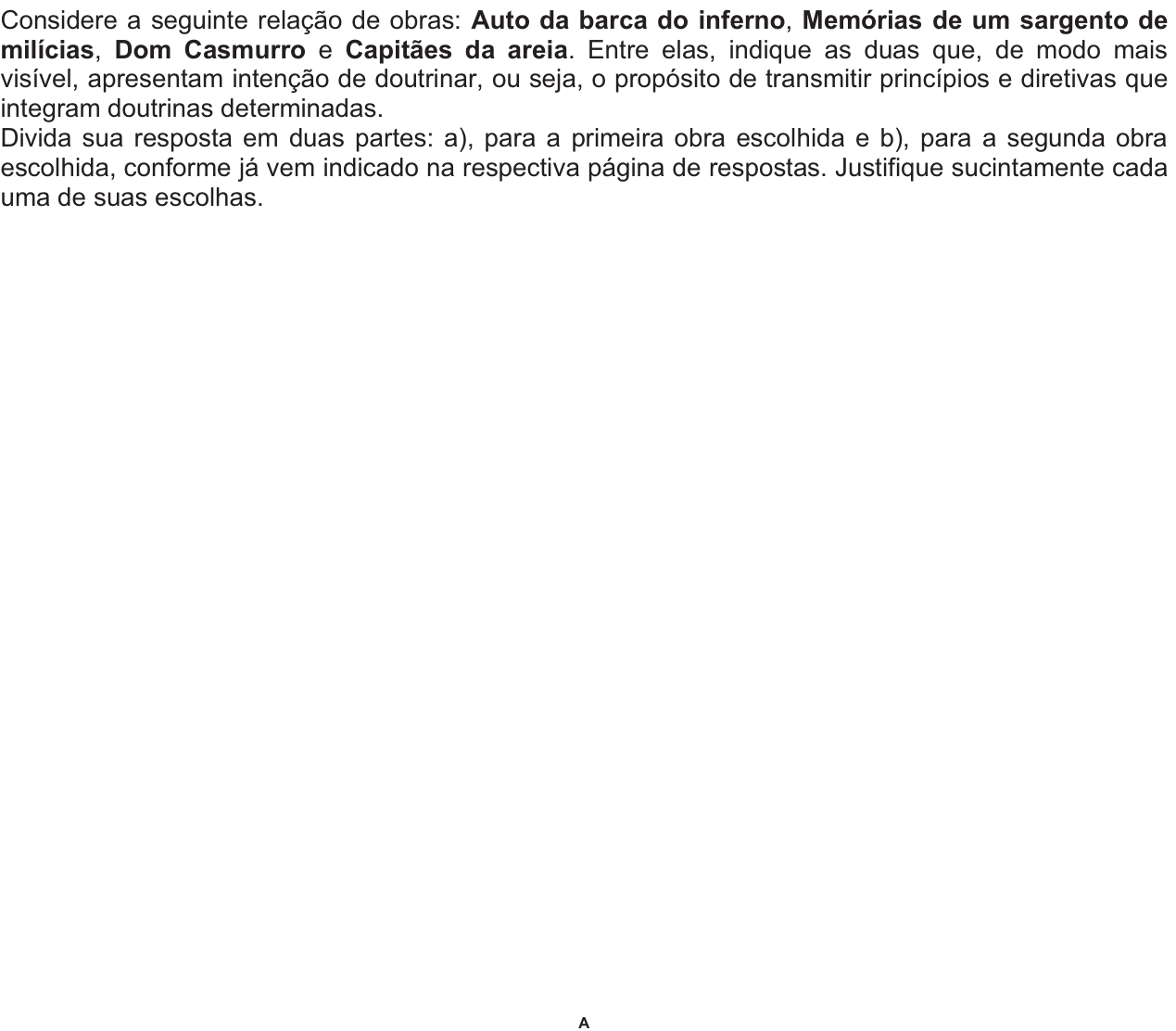 Questão 8 no caderno  da 2ª fase da FUVEST 2010