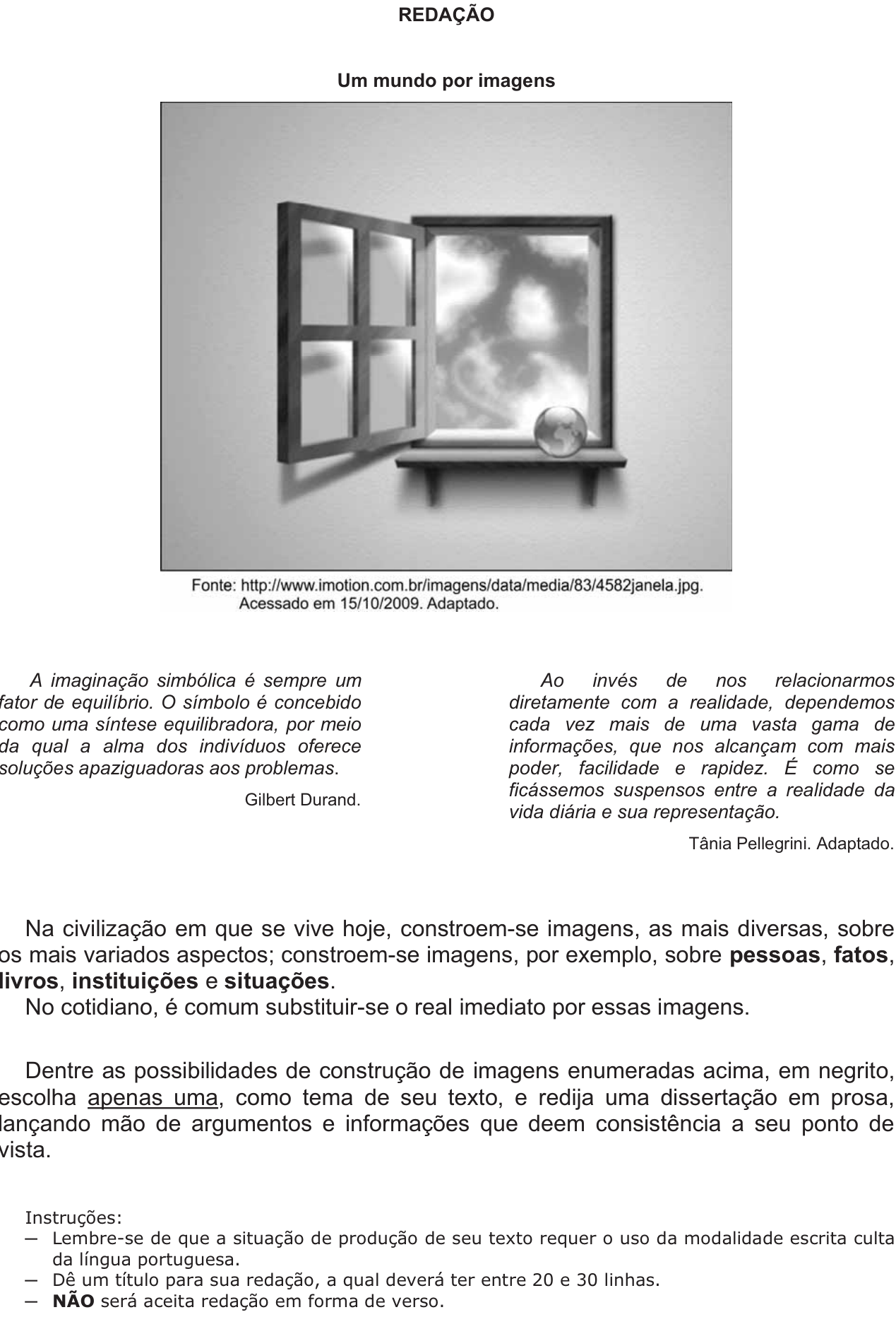 Redação da 2ª fase da FUVEST 2010: proposta no caderno da prova