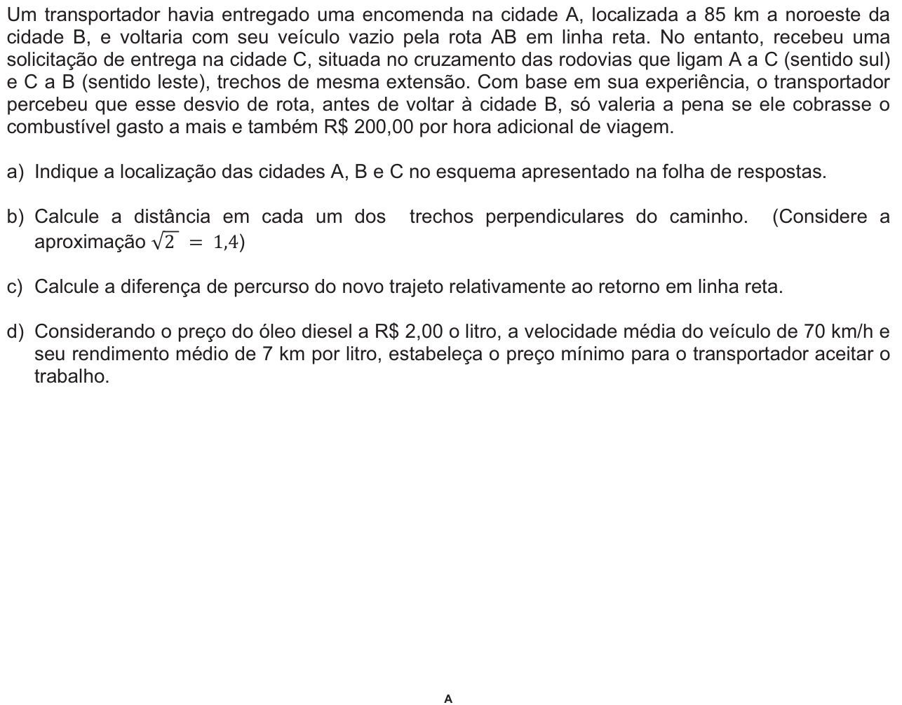 Questão 16 no caderno  da 2ª fase da FUVEST 2010