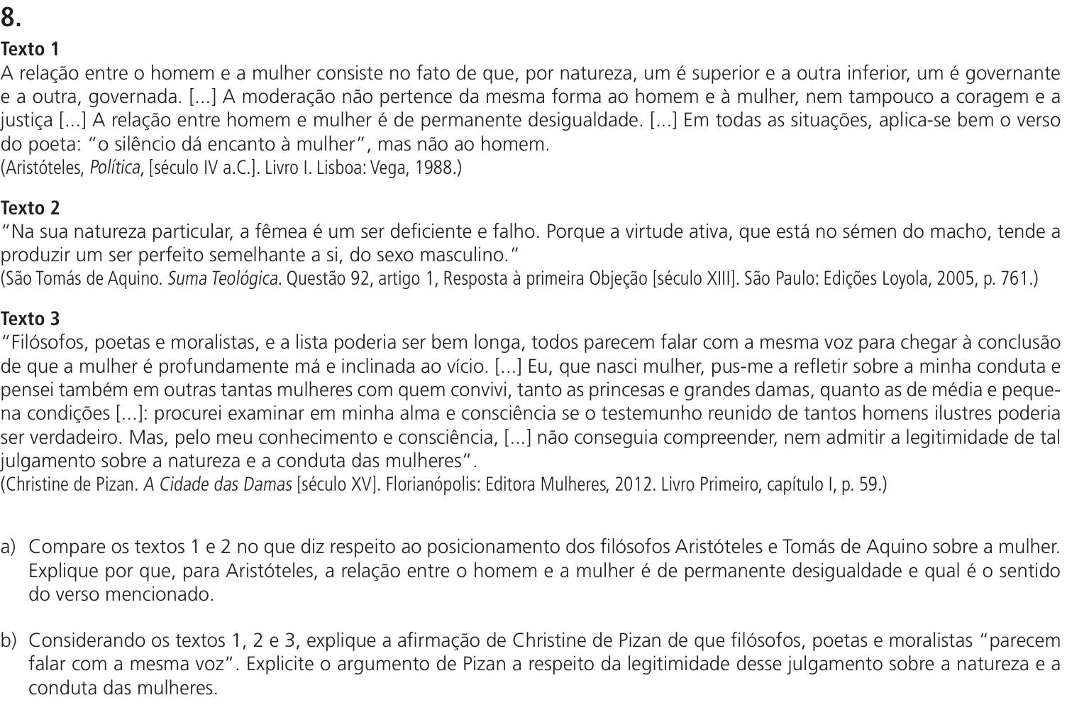 Questão 8 no caderno CH da 2ª fase da UNICAMP 2025