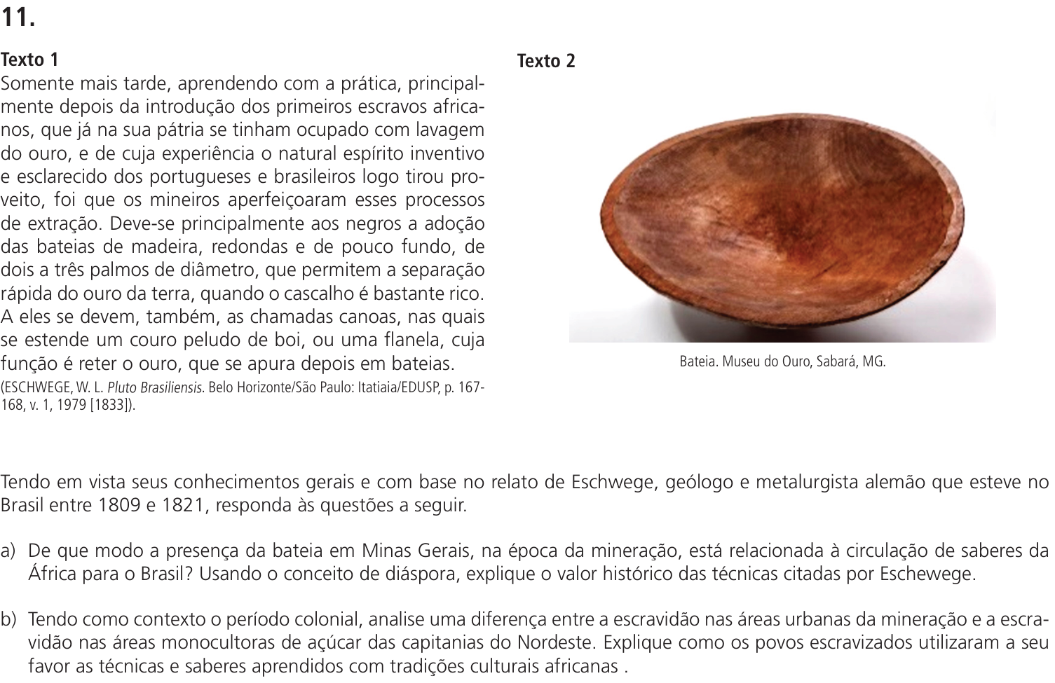 Questão 11 no caderno CH da 2ª fase da UNICAMP 2024