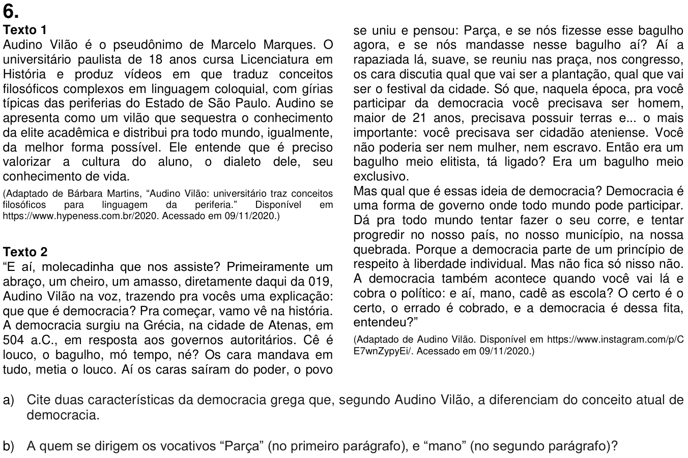 Questão 6 no caderno  da 2ª fase da UNICAMP 2021