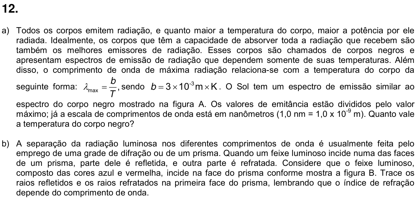 Questão 12 no caderno  da 2ª fase da UNICAMP 2019