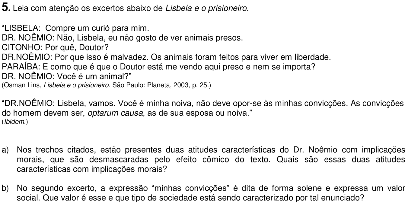 Questão 5 no caderno  da 2ª fase da UNICAMP 2017