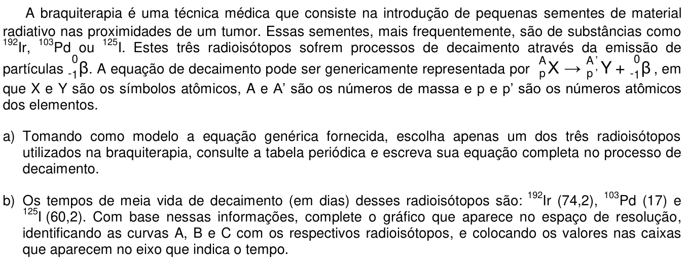 Questão 8 no caderno  da 2ª fase da UNICAMP 2017