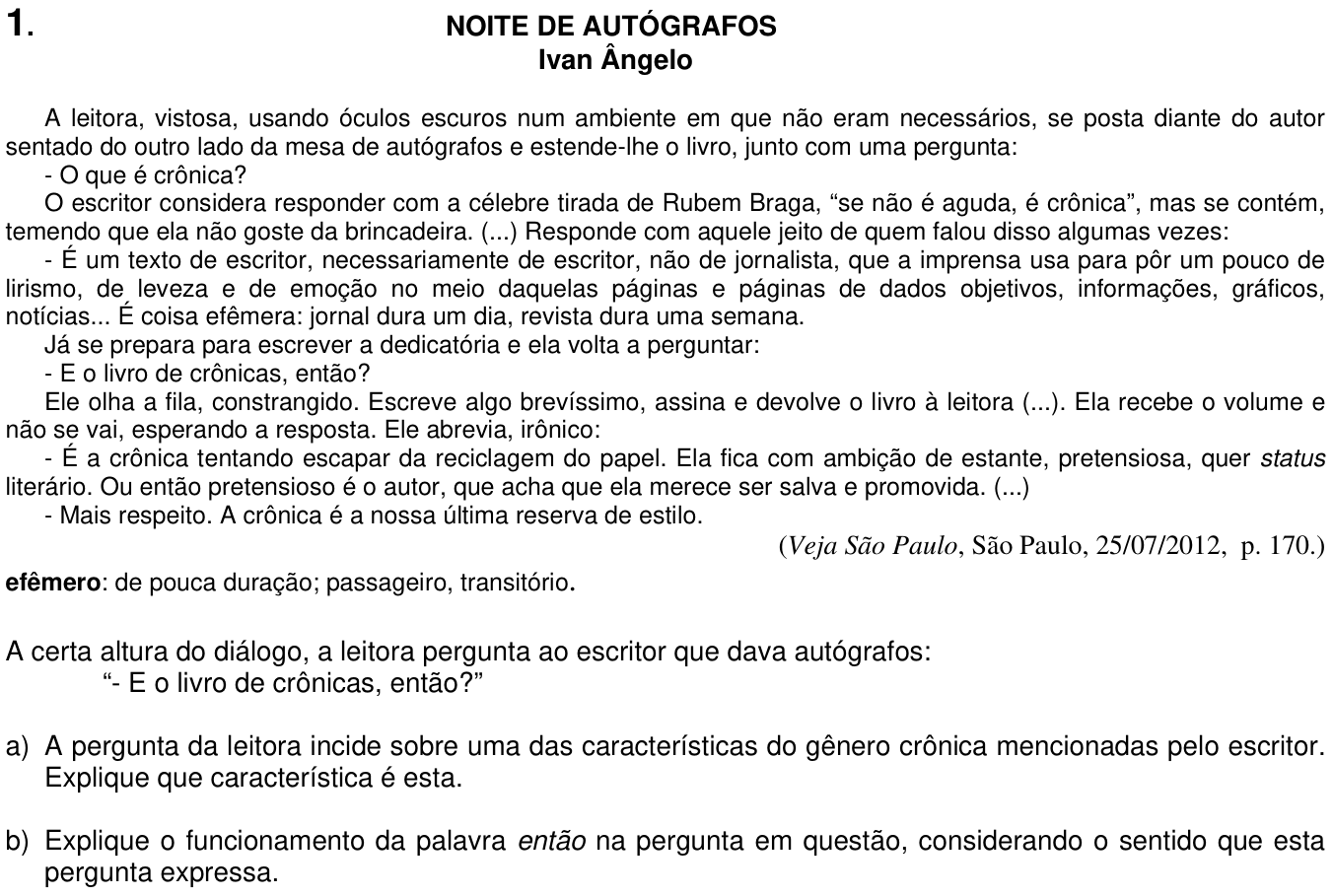 Questão 1 no caderno  da 2ª fase da UNICAMP 2013