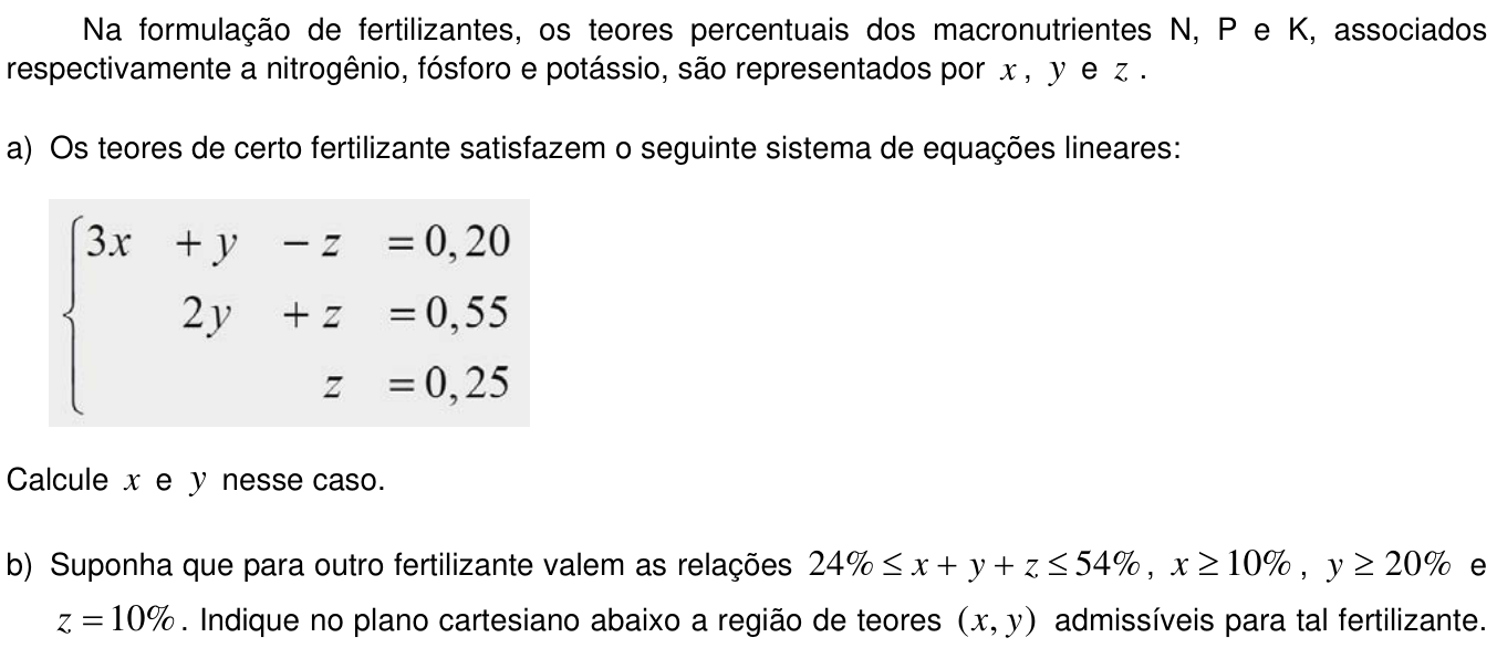 Questão 17 no caderno  da 2ª fase da UNICAMP 2013