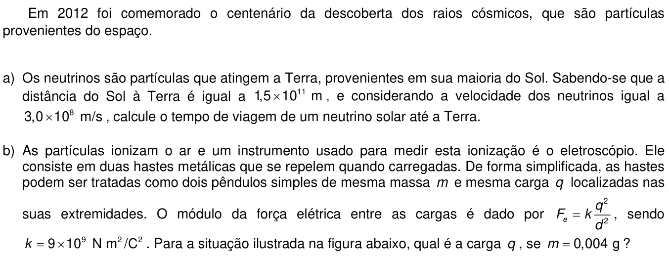 Questão 9 no caderno  da 2ª fase da UNICAMP 2013