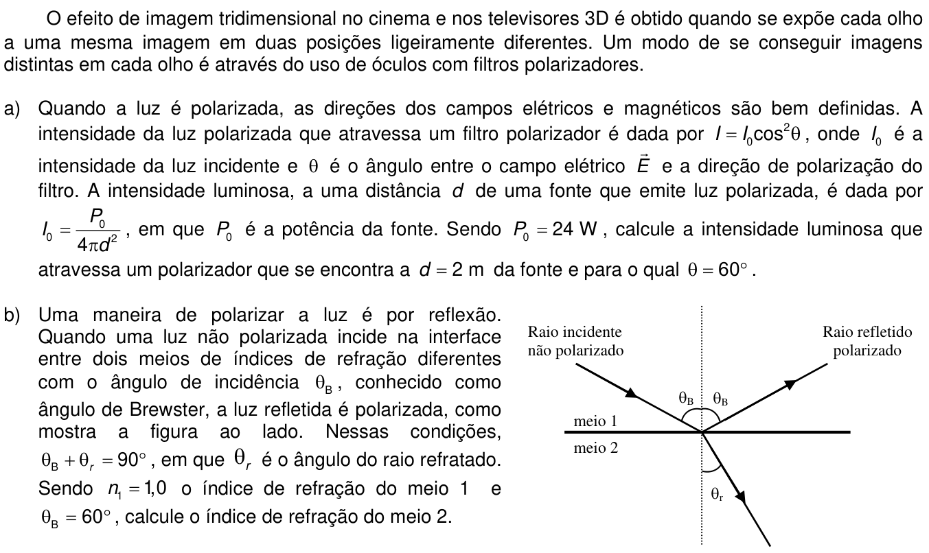 Questão 16 no caderno  da 2ª fase da UNICAMP 2013
