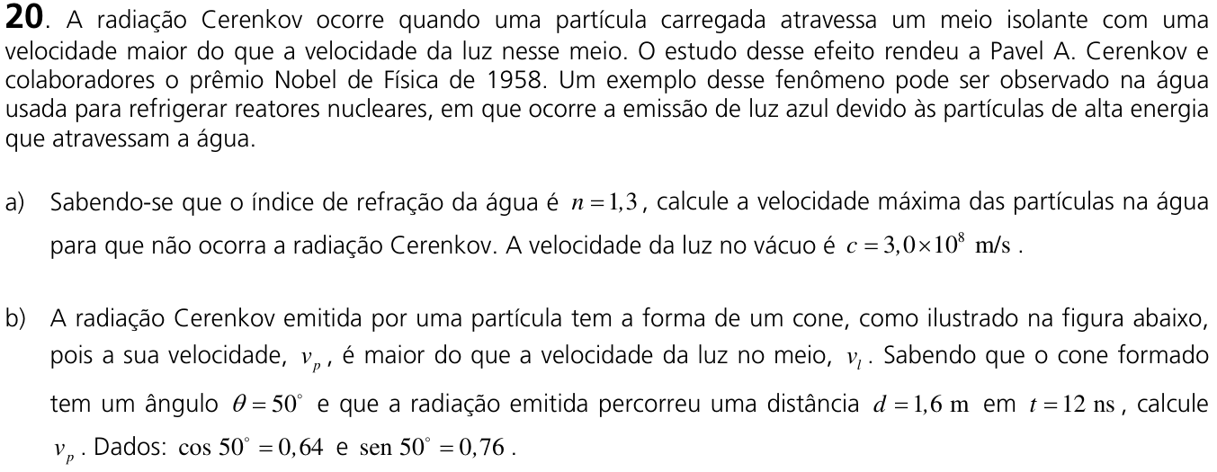 Questão 20 no caderno  da 2ª fase da UNICAMP 2011
