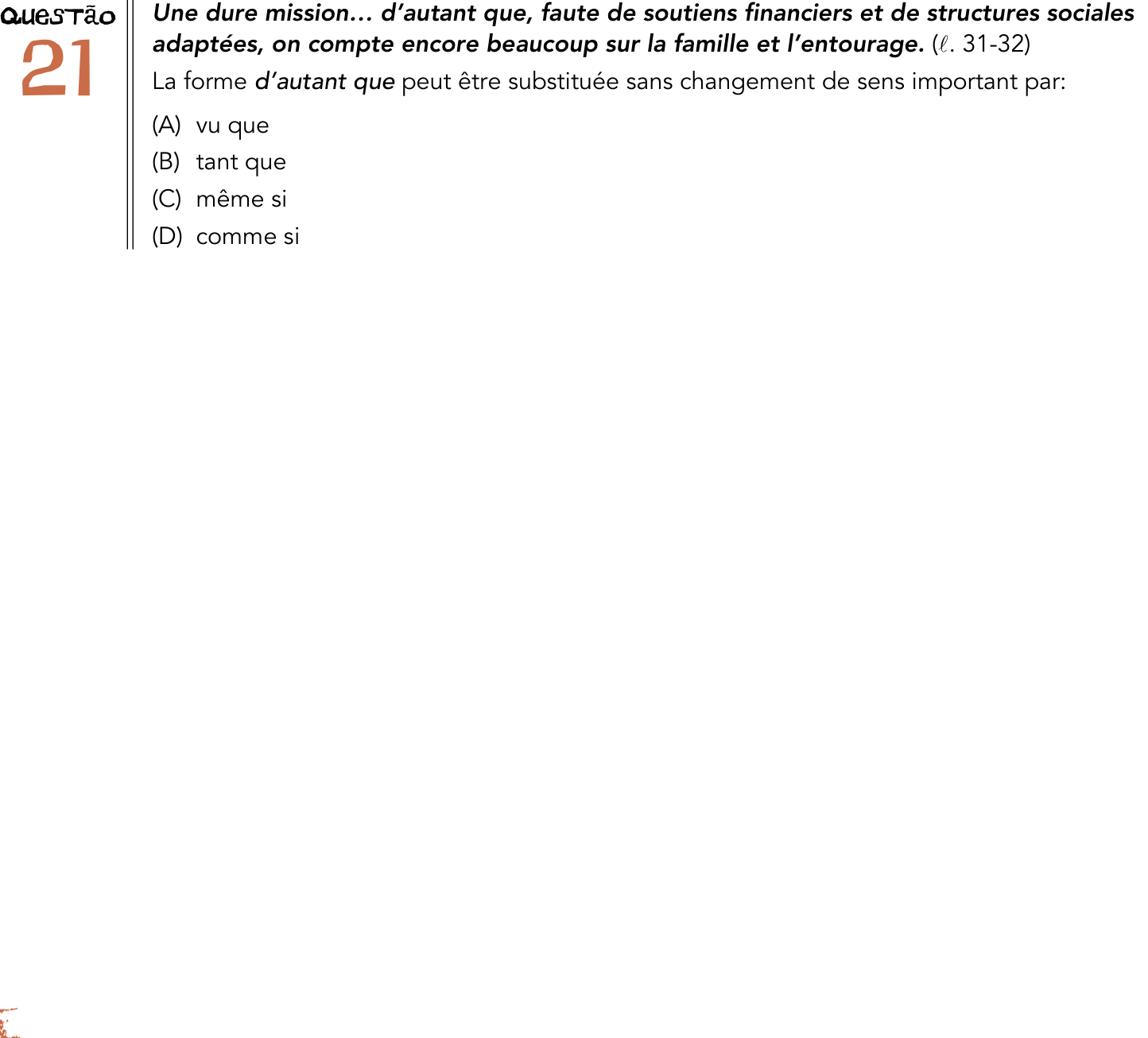 Questão 21 no caderno 1º Exame de Qualificação da UERJ 2014