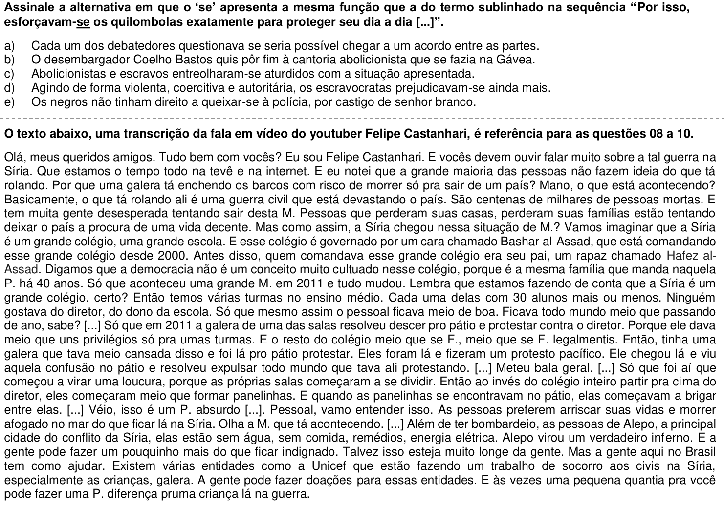 Questão 7 no caderno 1ª fase da UFPR 2018