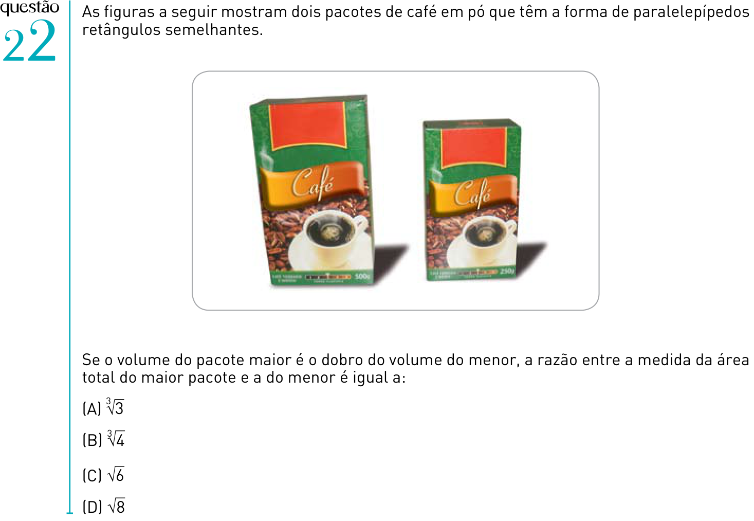 Questão 22 no caderno 2º Exame de Qualificação da UERJ 2012