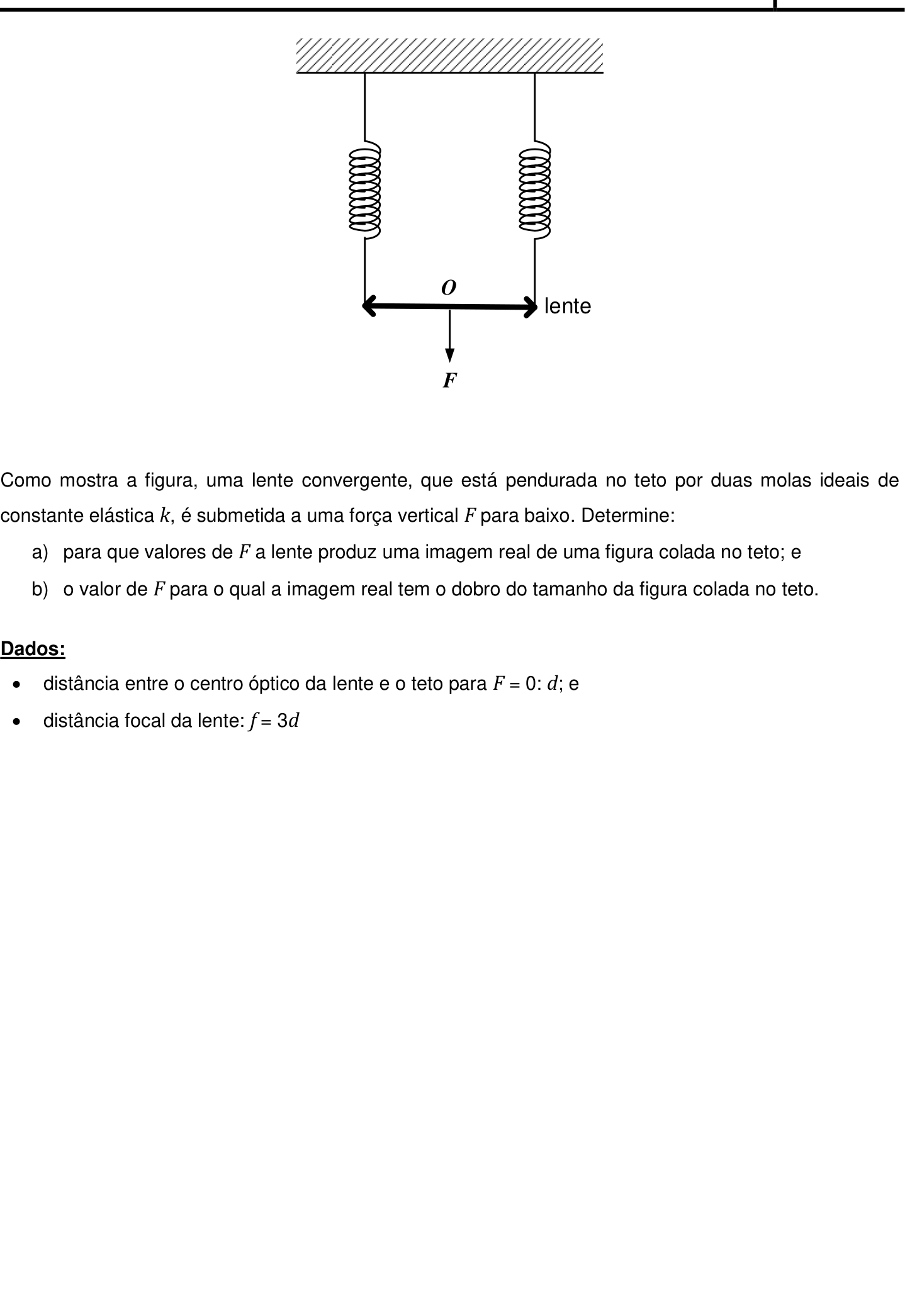 Questão 4 no caderno Física da 2ª fase do IME 2019
