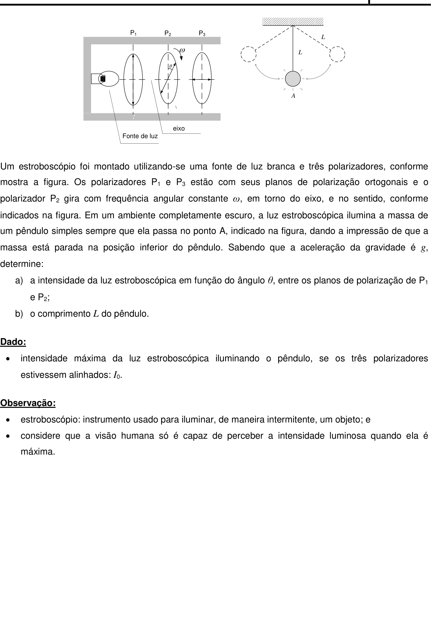 Questão 6 no caderno Física da 2ª fase do IME 2019