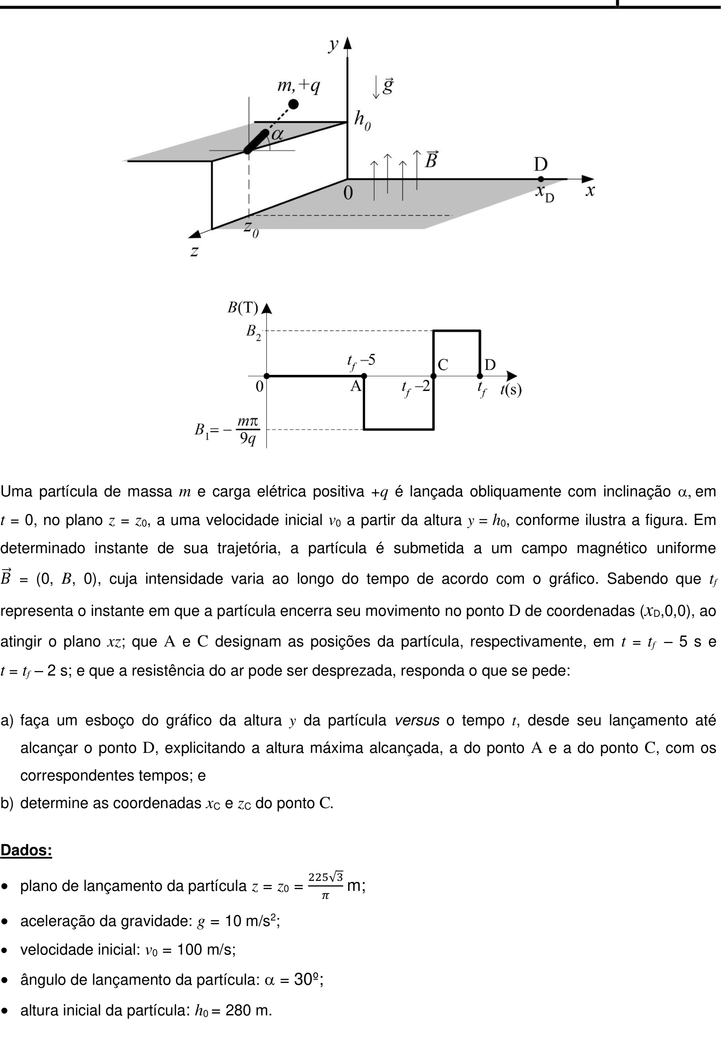 Questão 5 no caderno Física da 2ª fase do IME 2020