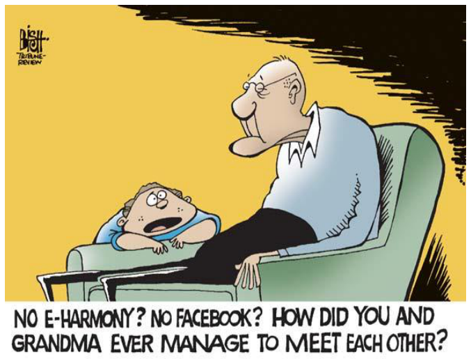 F1 Cartum de um senhor idoso sentado em uma poltrona enquanto um menino, debruçado sobre a poltrona, o observa com expressão surpresa. Abaixo da cena, o texto: "NO E-HARMONY? NO FACEBOOK? HOW DID YOU AND GRANDMA EVER MANAGE TO MEET EACH OTHER?"