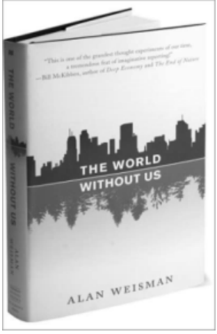 Capa do livro "The World Without Us", de Alan Weisman