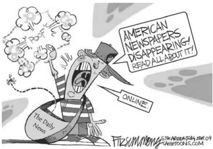 Cartum de David Fitzsimmons mostrando um jornaleiro gritando: "AMERICAN NEWSPAPERS DISAPPEARING! READ ALL ABOUT IT! ONLINE.", enquanto os jornais da sua bolsa de entregas desaparecem como fumaça com a onomatopeia "POOF".