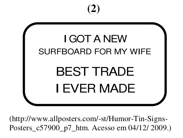 Pôster 2: "I GOT A NEW SURFBOARD FOR MY WIFE BEST TRADE I EVER MADE"