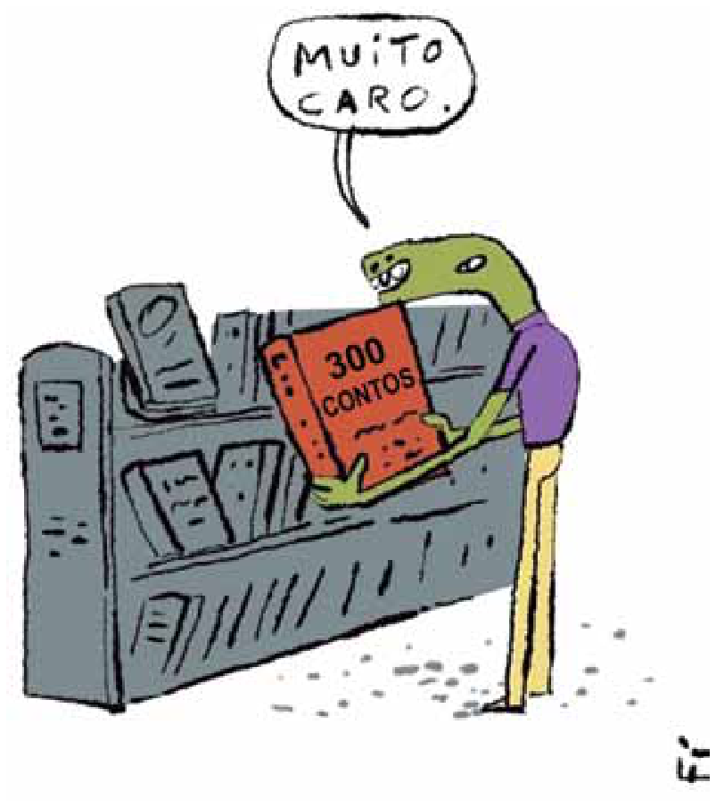 F1 Cartum colorido mostrando um personagem antropomórfico com pele verde segurando uma estante um livro vermelho com o título "300 CONTOS", dizendo em um balão: "MUITO CARO.". No canto inferior direito, vê-se a assinatura "Fí".