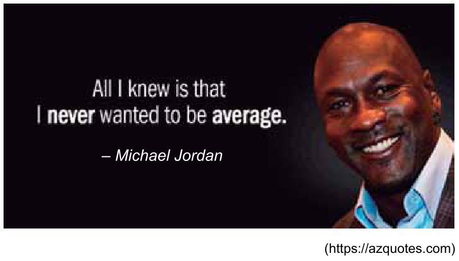 Foto de Michael Jordan sorrindo ao lado da citação: "All I knew is that I never wanted to be average. – Michael Jordan".