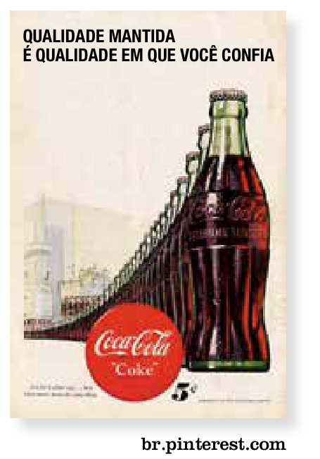 Cartaz publicitário vintage com uma longa fileira de garrafas idênticas de Coca-Cola em perspectiva, com a frase "Qualidade mantida é qualidade em que você confia".