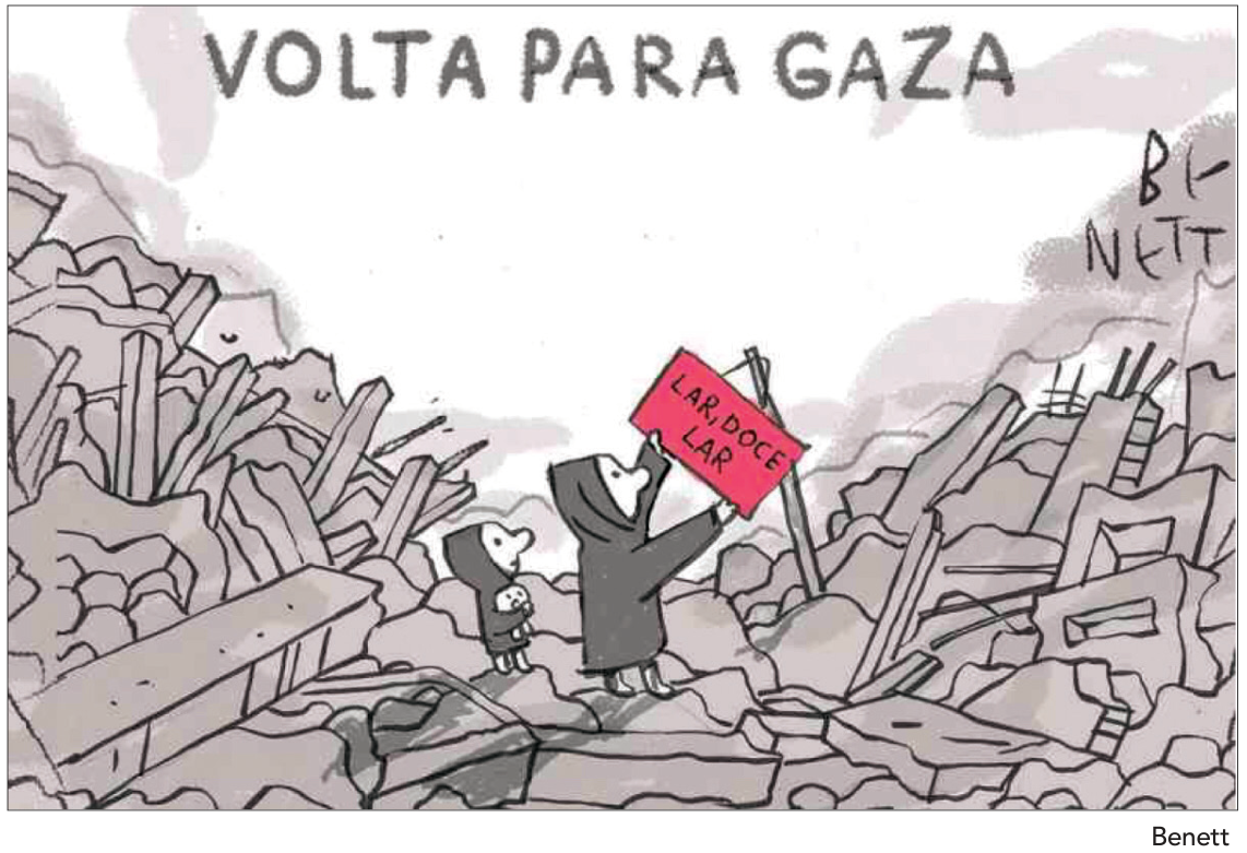 F1 Charge de Benett com o título "VOLTA PARA GAZA", retratando um adulto e uma criança em meio a escombros e destroços de edifícios destruídos. O adulto fixa uma placa cor-de-rosa onde está escrito "LAR, DOCE LAR", enquanto a criança, ao lado, segura um brinquedo.