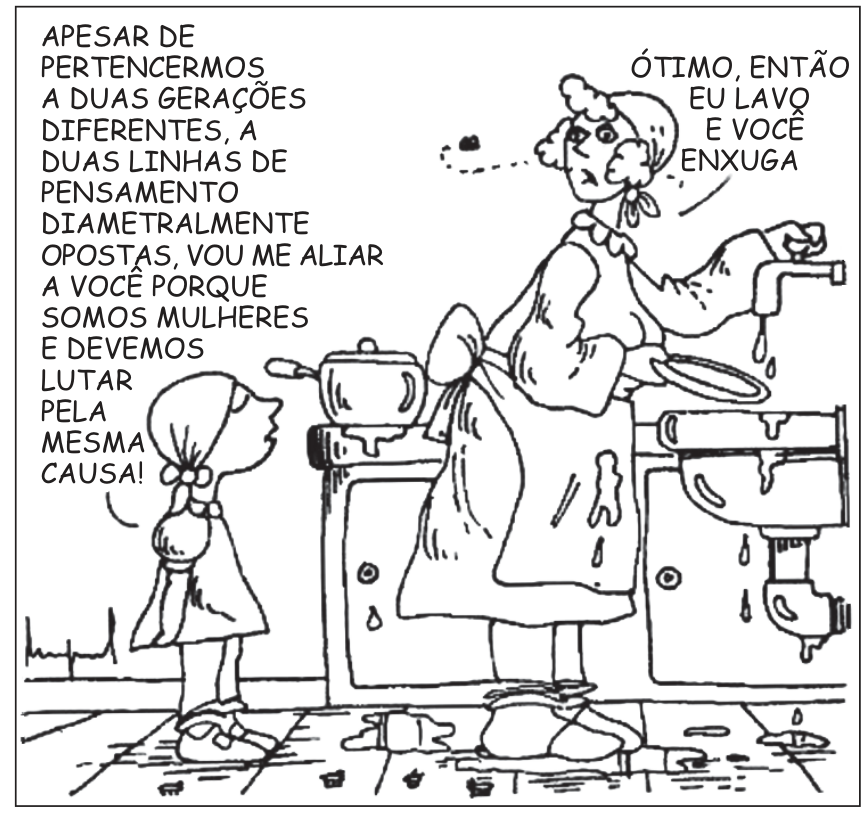 Charge de Miguel Paiva em que uma menina conversa com uma mulher que lava louça na pia da cozinha. A menina diz: "Apesar de pertencermos a duas gerações diferentes, a duas linhas de pensamento diametralmente opostas, vou me aliar a você porque somos mulheres e devemos lutar pela mesma causa!". A mulher responde: "Ótimo, então eu lavo e você enxuga".