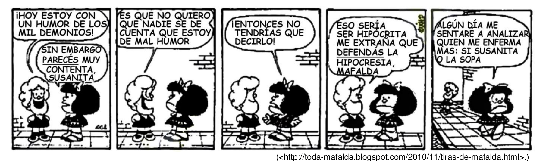 Tira da Mafalda conversando com Susanita sobre seu humor e hipocrisia