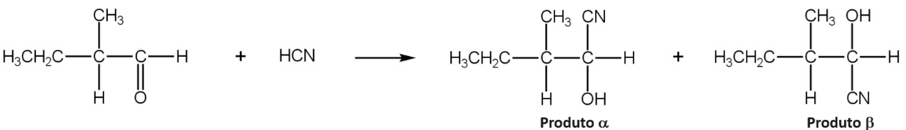 Esquema de reação do aldeído CH₃CH₂–CH(CH₃)–CHO com HCN, formando os produtos α e β. Nas três estruturas, o carbono ligado ao grupo etila apresenta CH₃ acima e H abaixo. No produto α, o carbono vizinho apresenta CN acima, OH abaixo e H à direita; no produto β, apresenta OH acima, CN abaixo e H à direita. Os produtos estão separados por um sinal de adição e identificados como Produto α e Produto β.