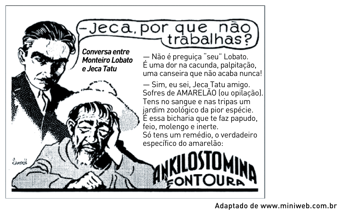 F1 Anúncio publicitário ilustrando uma conversa entre Monteiro Lobato e Jeca Tatu, promovendo o remédio Ankilostomina Fontoura
