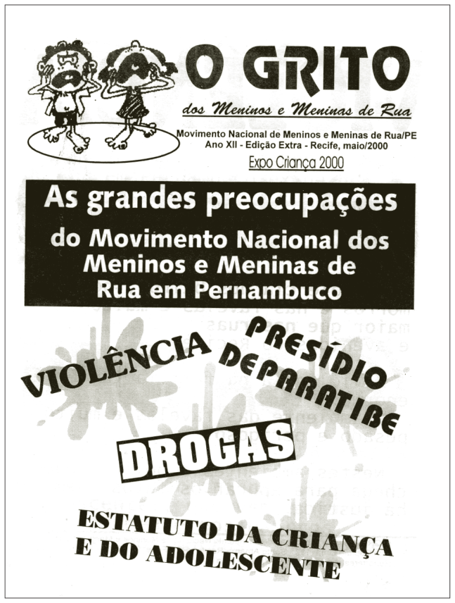 Página da publicação "O Grito dos Meninos e Meninas de Rua", do Movimento Nacional de Meninos e Meninas de Rua/PE, de maio de 2000. No topo, ilustração de duas crianças chorando/gritando e o título da publicação. Abaixo, em destaque, lê-se: "As grandes preocupações do Movimento Nacional dos Meninos e Meninas de Rua em Pernambuco", seguido das palavras "VIOLÊNCIA", "PRESÍDIO DE PARATIBE", "DROGAS" e "ESTATUTO DA CRIANÇA E DO ADOLESCENTE".